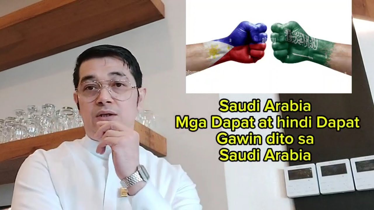 SAUDI ARABIA mga Dapat at hindi Dapat gawin dito sa Saudi Arabia 