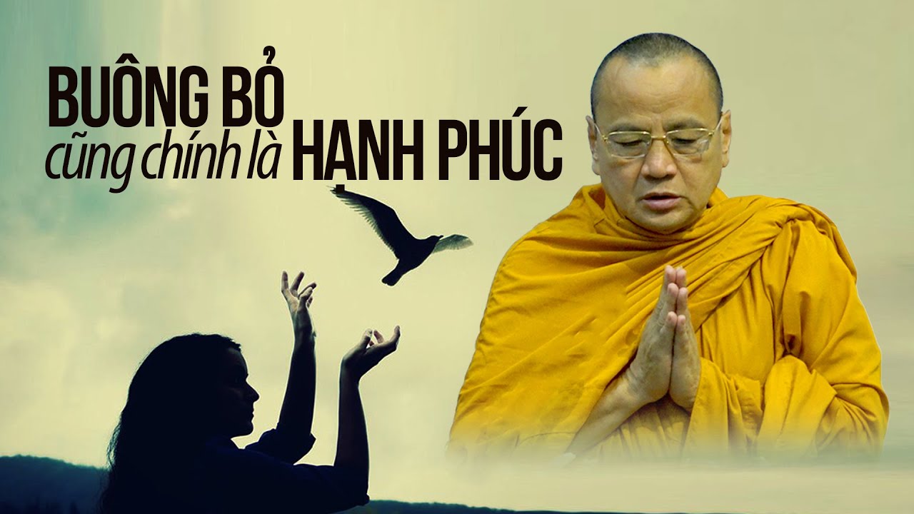 Buông bỏ được những điều này thì hạnh phúc ắt sẽ đến | Sư Bửu Chánh