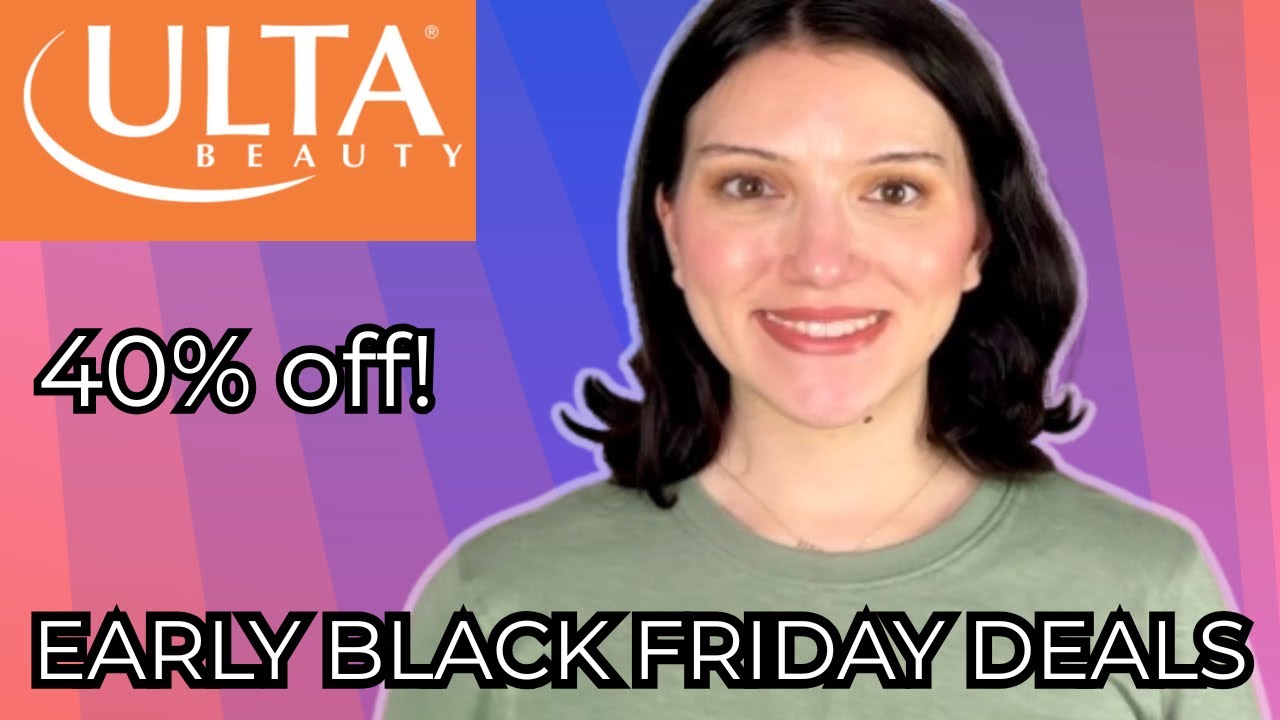 Crazy ULTA Beauty Early Black Friday Deals 2025