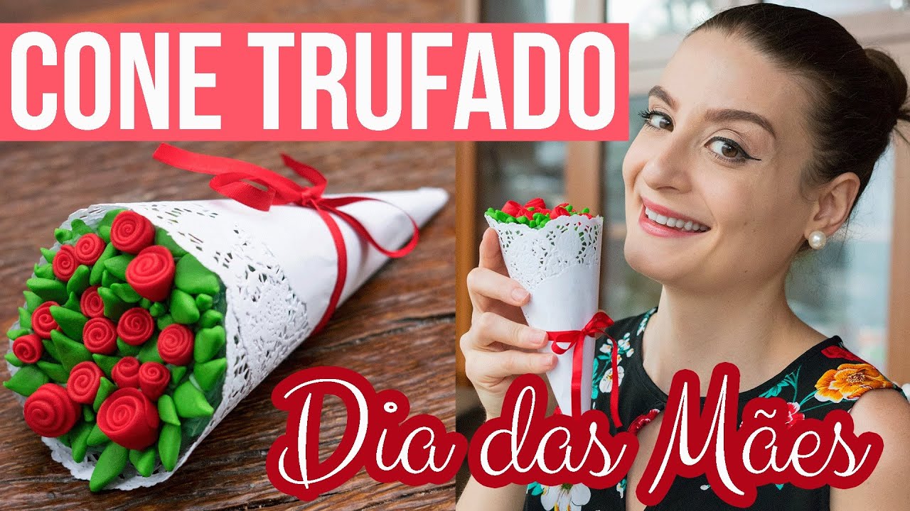 CONE TRUFADO BUQUÊ (recheado com ganache de chocolate) - Dia das Mães - Cozinha Bom Gosto Gabi Rossi