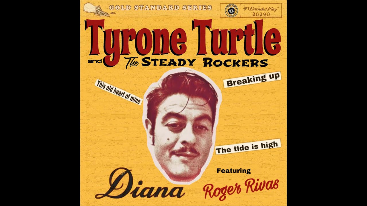 Diana - Tyrone Turtle & The Steady Rockers (Feat. Roger Rivas)