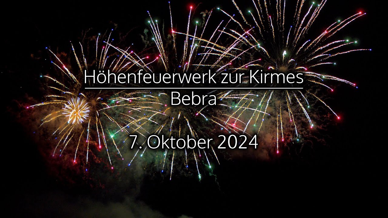 Höhenfeuerwerk zur Kirmes in Bebra, 07.10.2024
