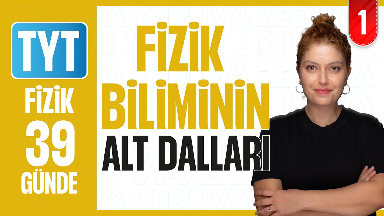 Fizik Biliminin Alt Dalları I 39 GÜNDE AYRINTILI TYT FİZİK KAMPI 2026 I Fizik Bilimine Giriş 1.Gün
