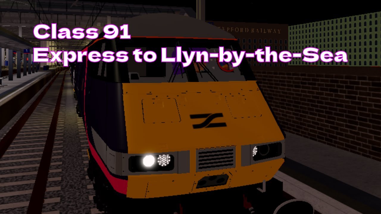 Roblox SCR Class 91 Express | Stepford Central to Llyn-by-the-Sea