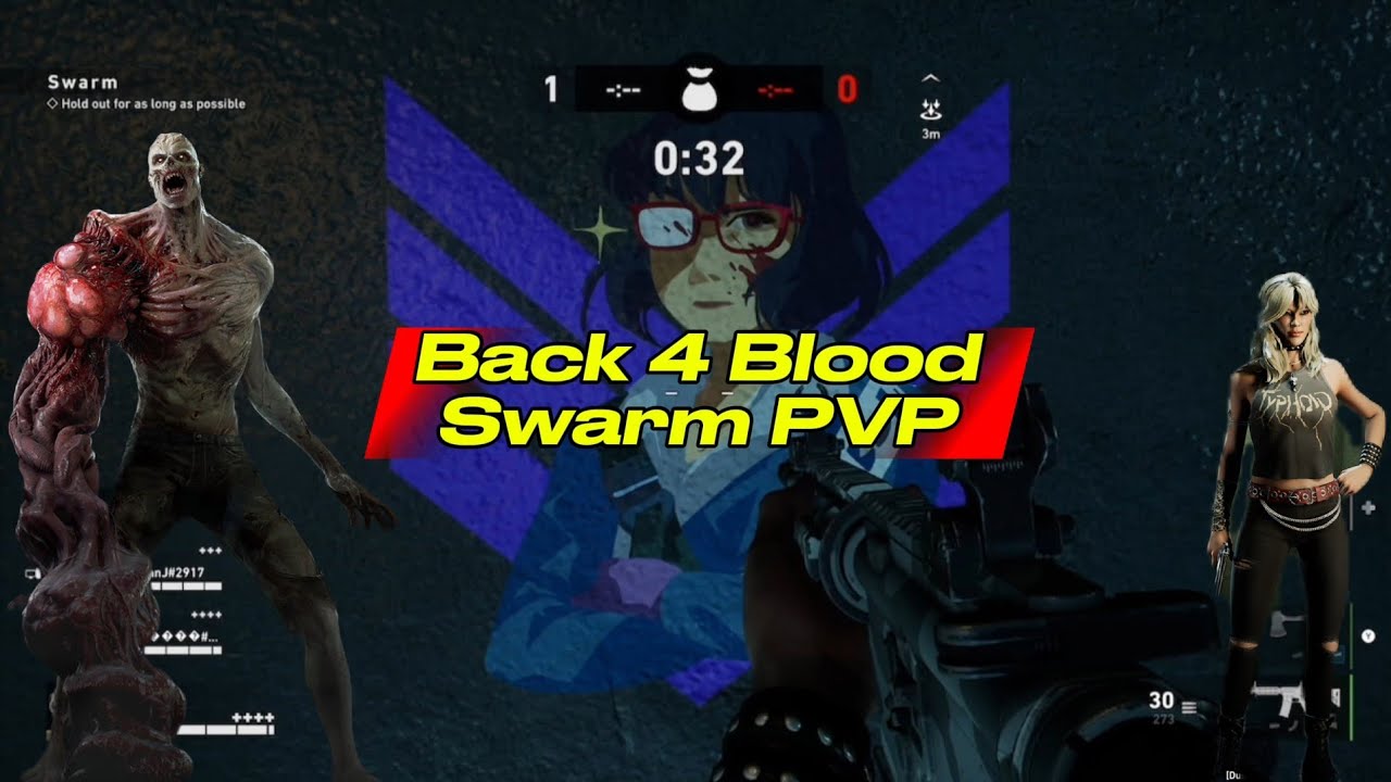 Match#25 | Round 2 | Swarm PvP ON Grave Danger | Back 4 Blood 