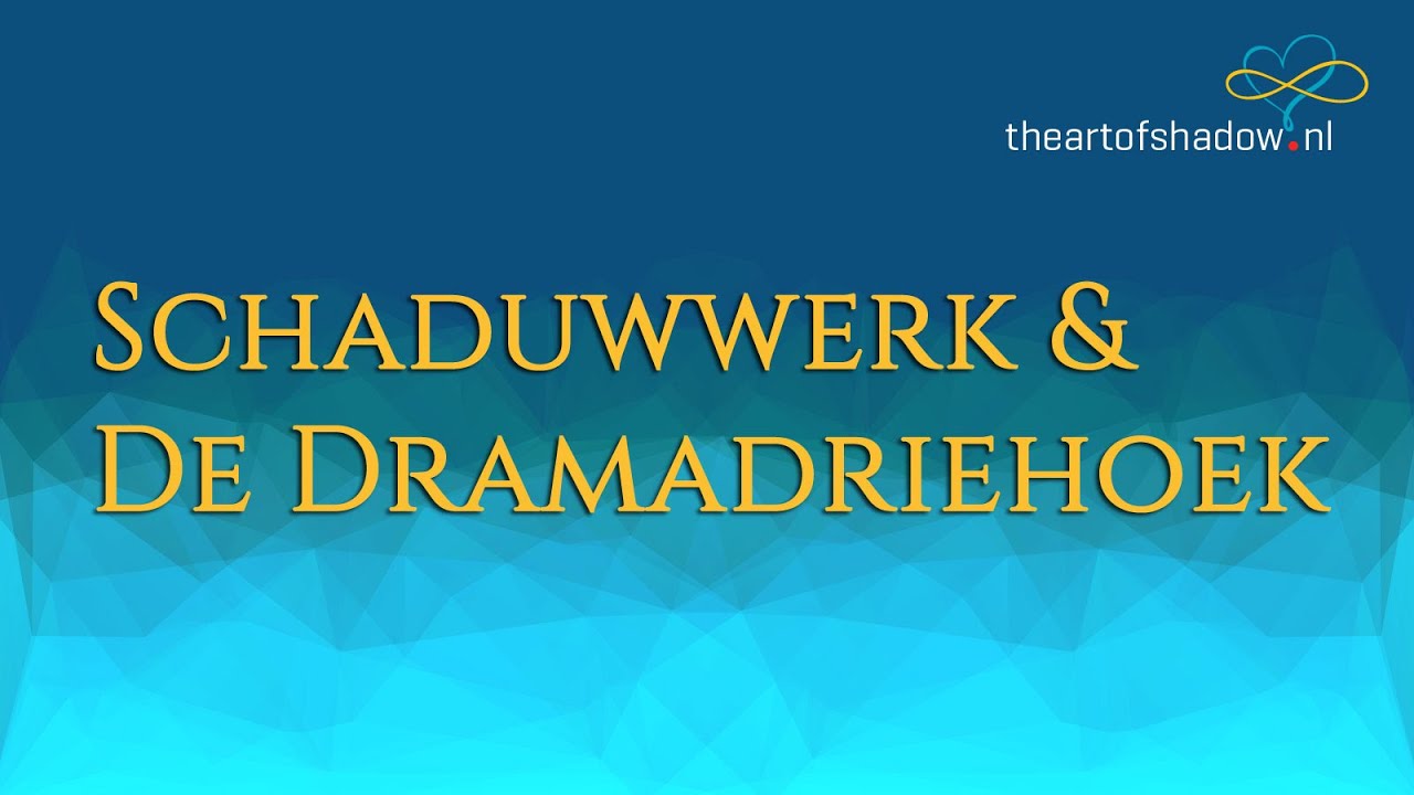 Schaduwwerk en de Dramadriehoek