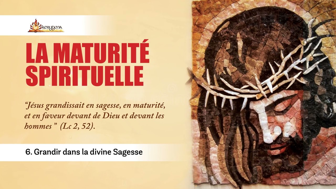 6  Grandir dans la divine Sagesse