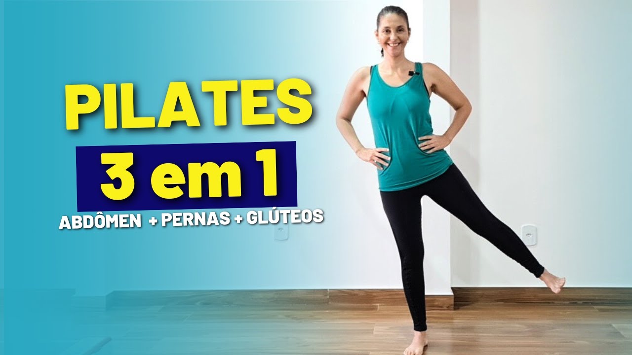 AULA DE PILATES 3 EM 1 ABDÔMEN + PERNAS + GLÚTEOS PARA TONIFICAR SEM SAIR DE CASA.