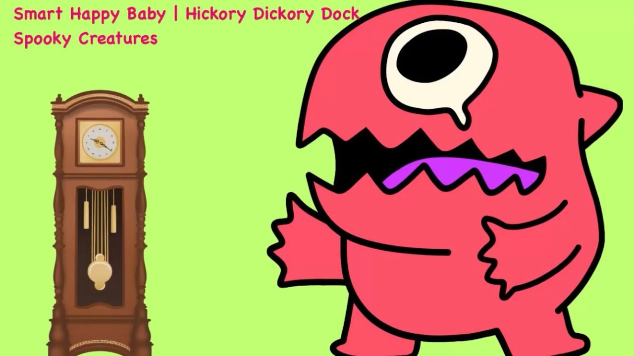 Smart Happy Baby | Hickory Dickory Dock | Hickory Dickory Dock Monsters | Kids Song | Baby Song