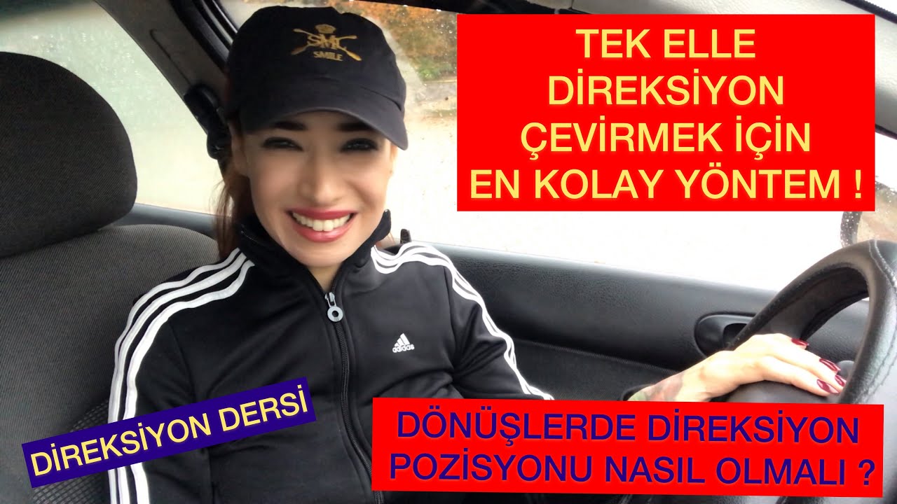 TEK ELLE DİREKSİYON ÇEVİRMEK ! - DÖNÜŞLERDE DİREKSİYON NASIL ÇEVRİLİR ? - DİREKSİYON DERSİ