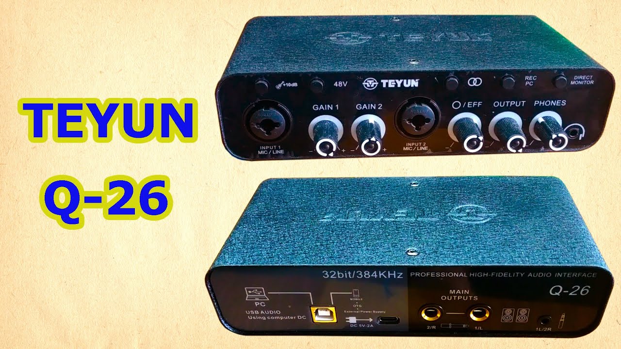 TEYUN Q-26 Звуковые карты - аудиоинтерфейс и Комплекс Шмелёва