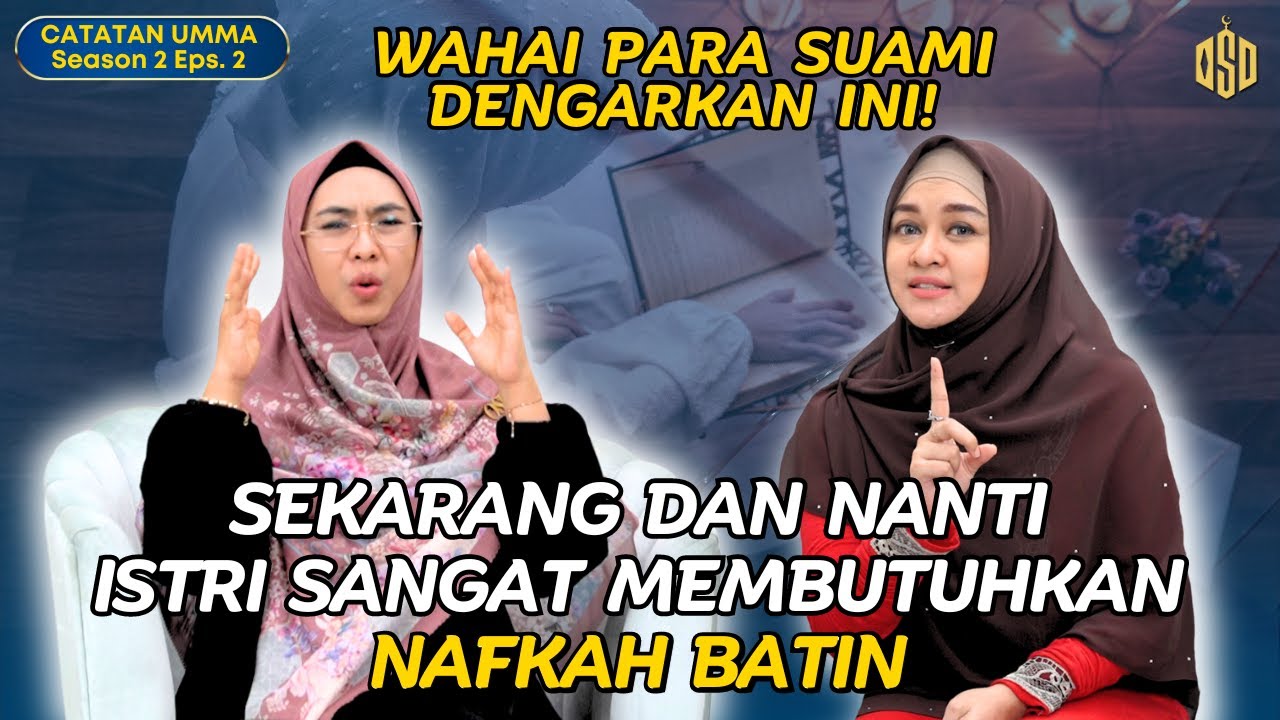 EPS 2 || NAFKAH LAHIR BATHIN DALAM PERNIKAHAN #catatanumma