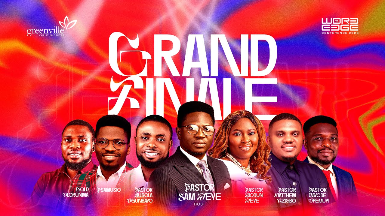 GRAND FINALE || 1ST FEBRUARY, 2026 || GREENVILLE CHRISTIAN CENTRE || WORDEDGE CONFERENCE