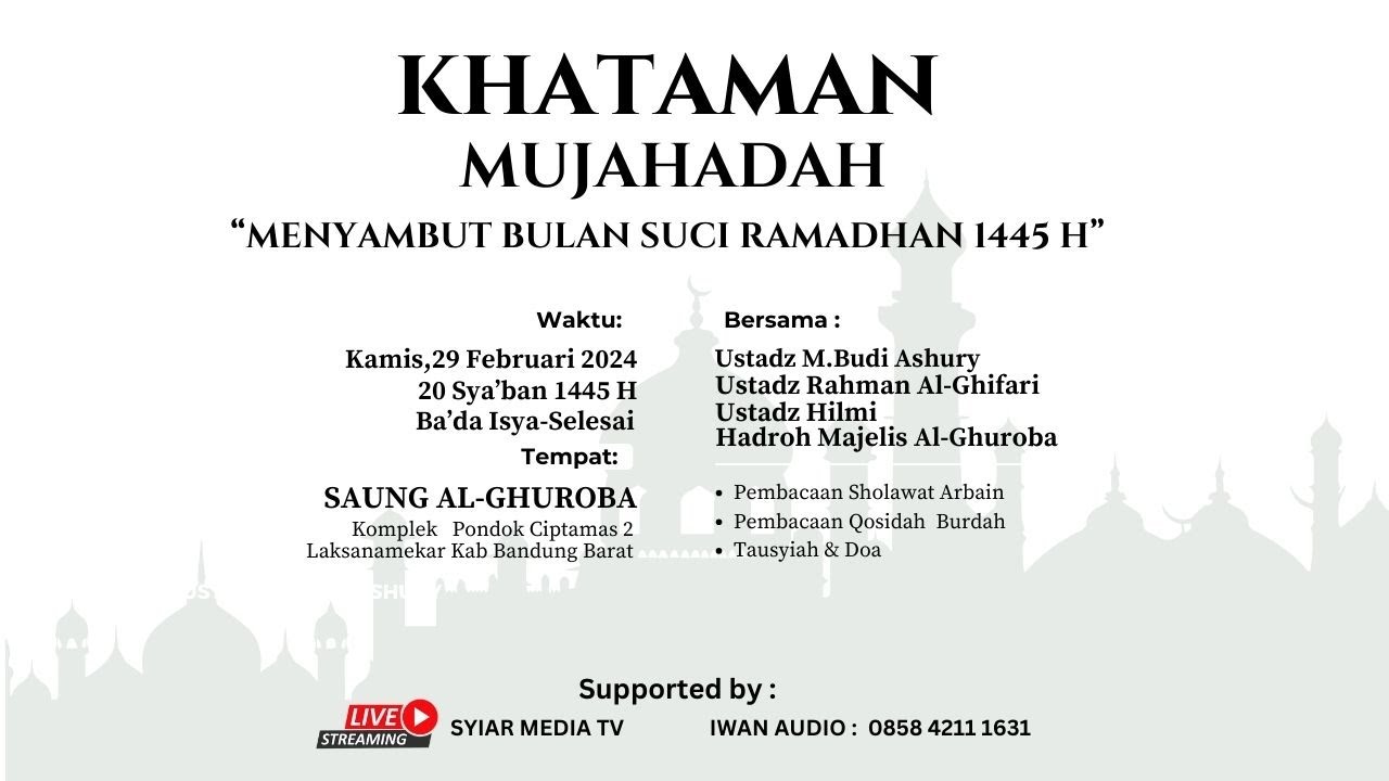 🔴 LIVE | KHATAMAN MUJAHADAH- Ramadhan 1445 H - MT Al-Ghuroba - Pondok Ciptamas 2