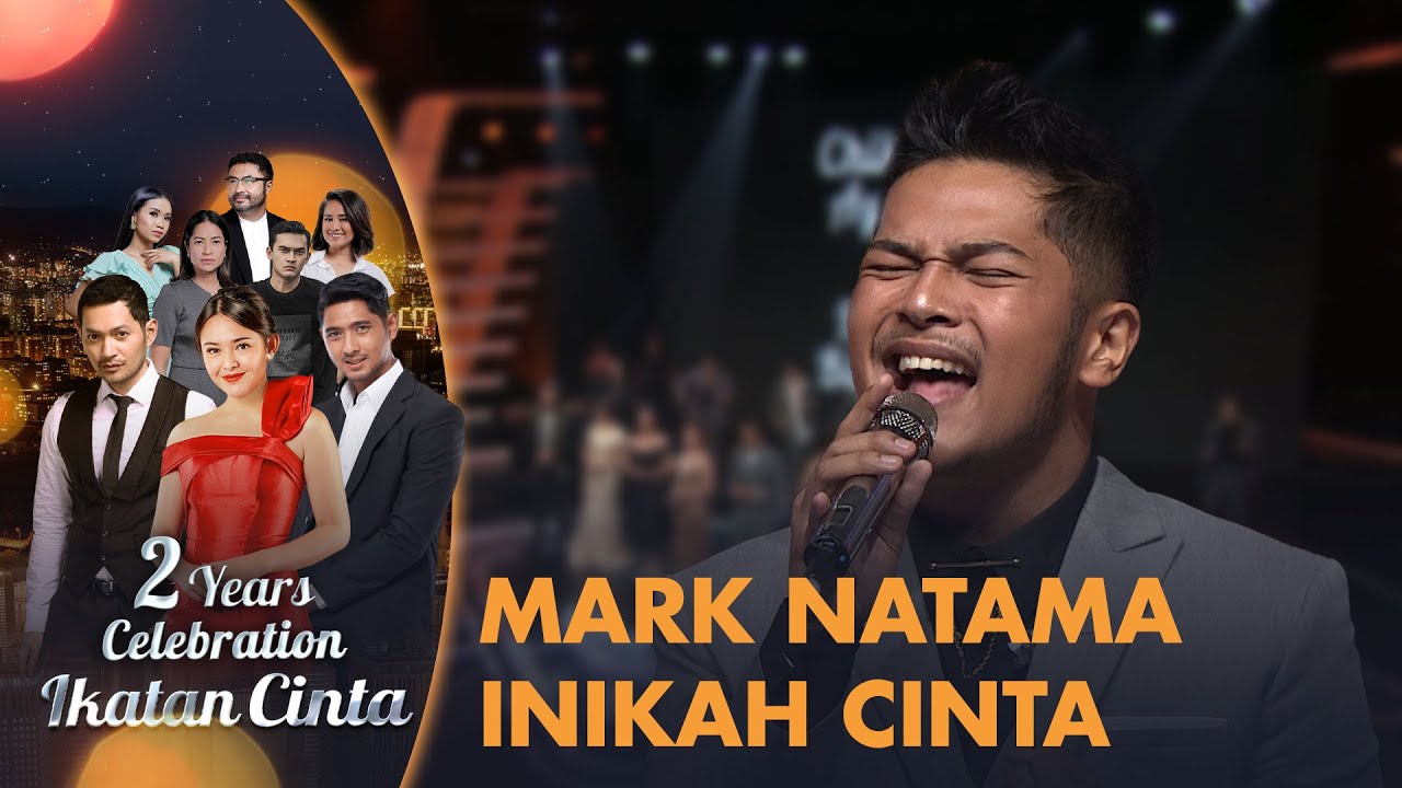 Mark Natama - Inikah Cinta | 2 Tahun Ikatan Cinta