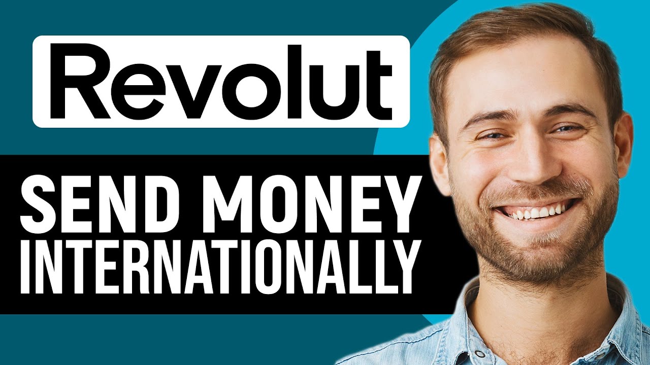 How To Send Money Internationally With Revolut (2026) Step-By-Step