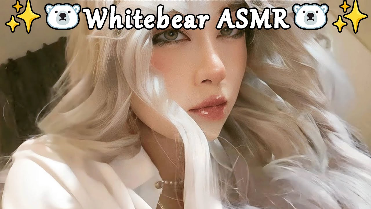 Whitebear ASMR 🐻‍❄️ -  [21]