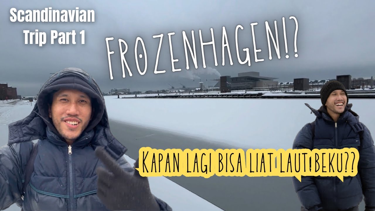 Frozenhagen!! Kapan Lagi Bisa Liat Laut Beku Kan?? (Scandinavian Trip - PART 1)