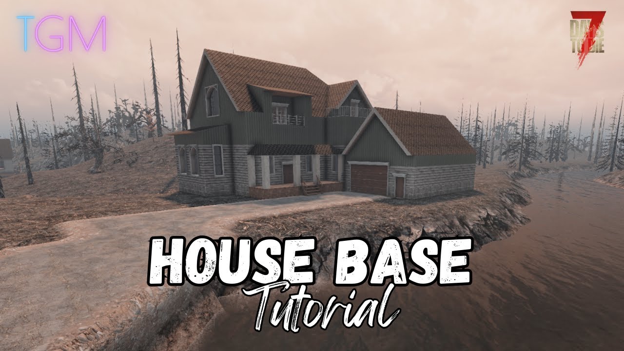 House Tutorial With Base Potential In 7 Days To Die 🏡