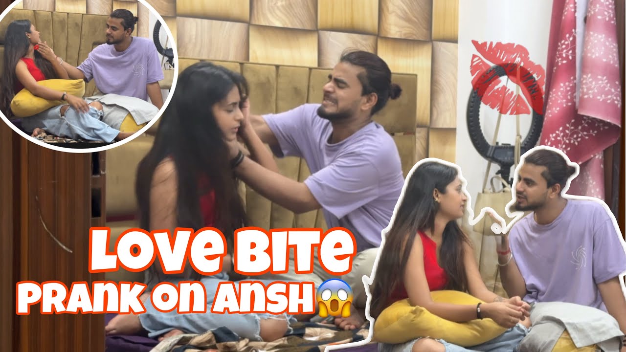 LOVE BITE PRANK ON ANSH😱|| मैं नें दिया ansh को dhoka || ANSH NE YE KYA KAR DIYA 🥺 Swatilove