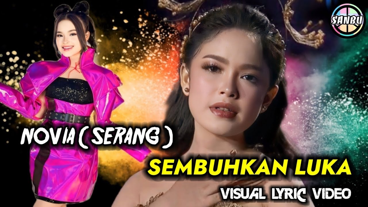 Novia ( Serang ) | Sembuhkan Luka | Visual Lyric Video