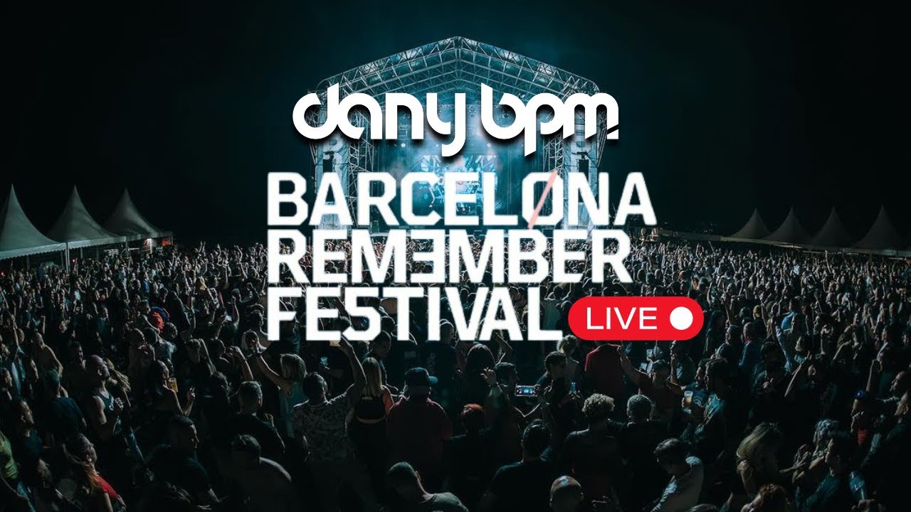 DANY BPM | BARCELONA REMEMBER FESTIVAL 2024 | LIVE