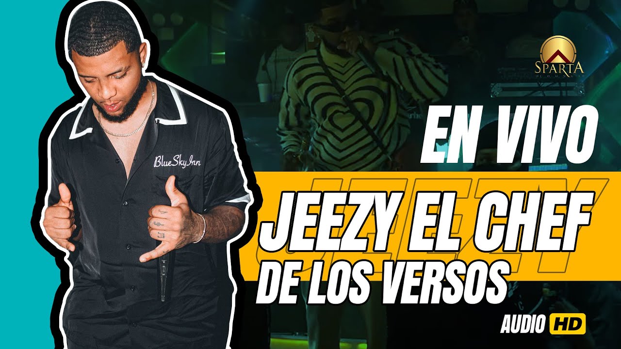 JEEZY EL CHEF DE LOS VERSOS - SOW EN VIVO, SPARTA LOUNGUE 2023