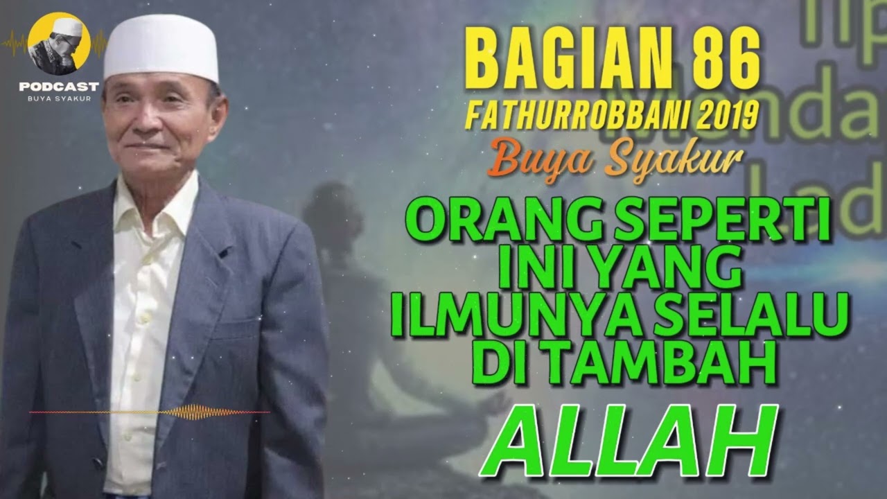 ✅ BAGIAN 86 | KAJIAN KITAB FATHURROBBANI BUYA SYAKUR DOKUMENTASI 2018 #buyasyakur #tasawuf #ngaji