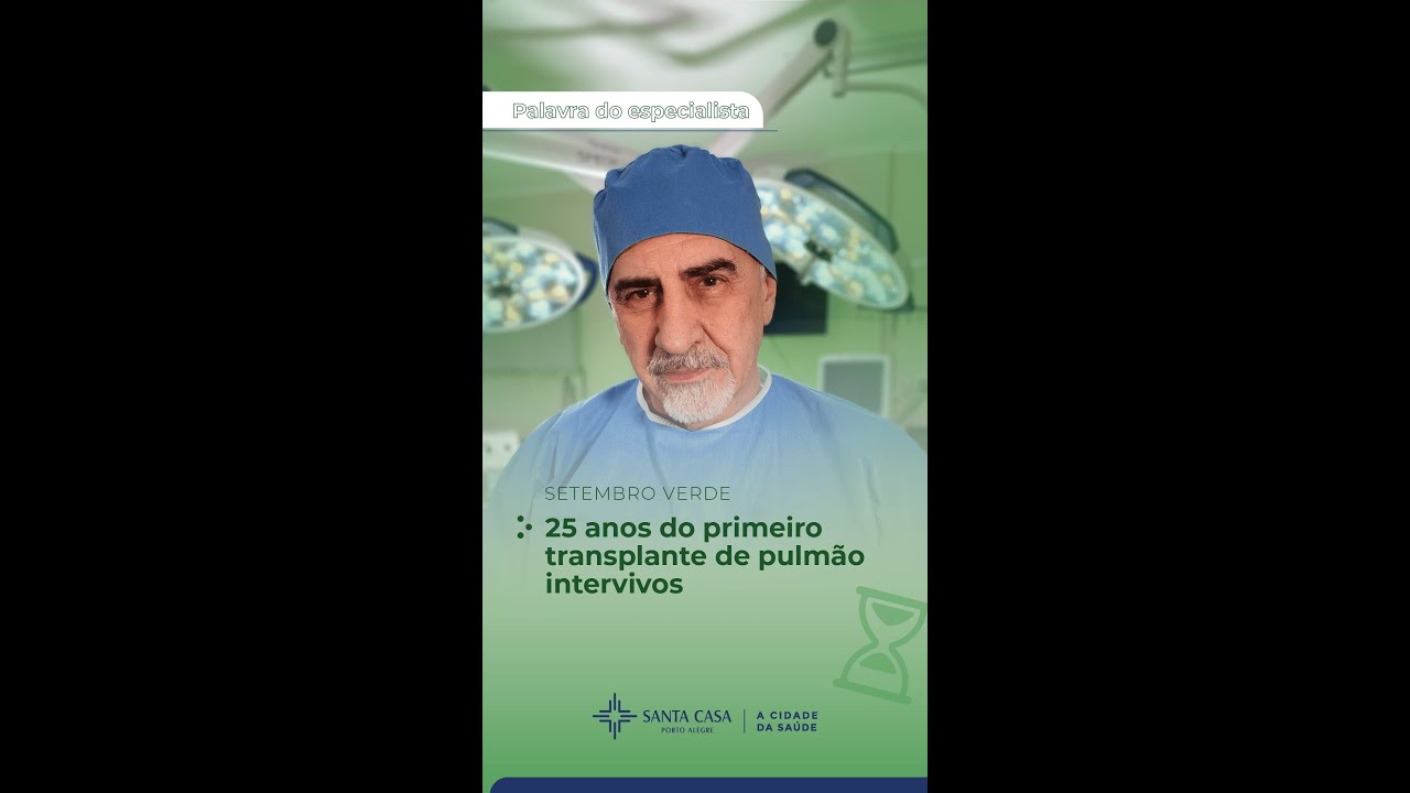 25 Anos do Primeiro Transplante de Pulmão Intervivos