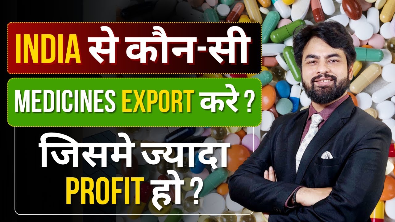 How to export Medicines from India ? | Import Export Business| by Harsh Dhawan