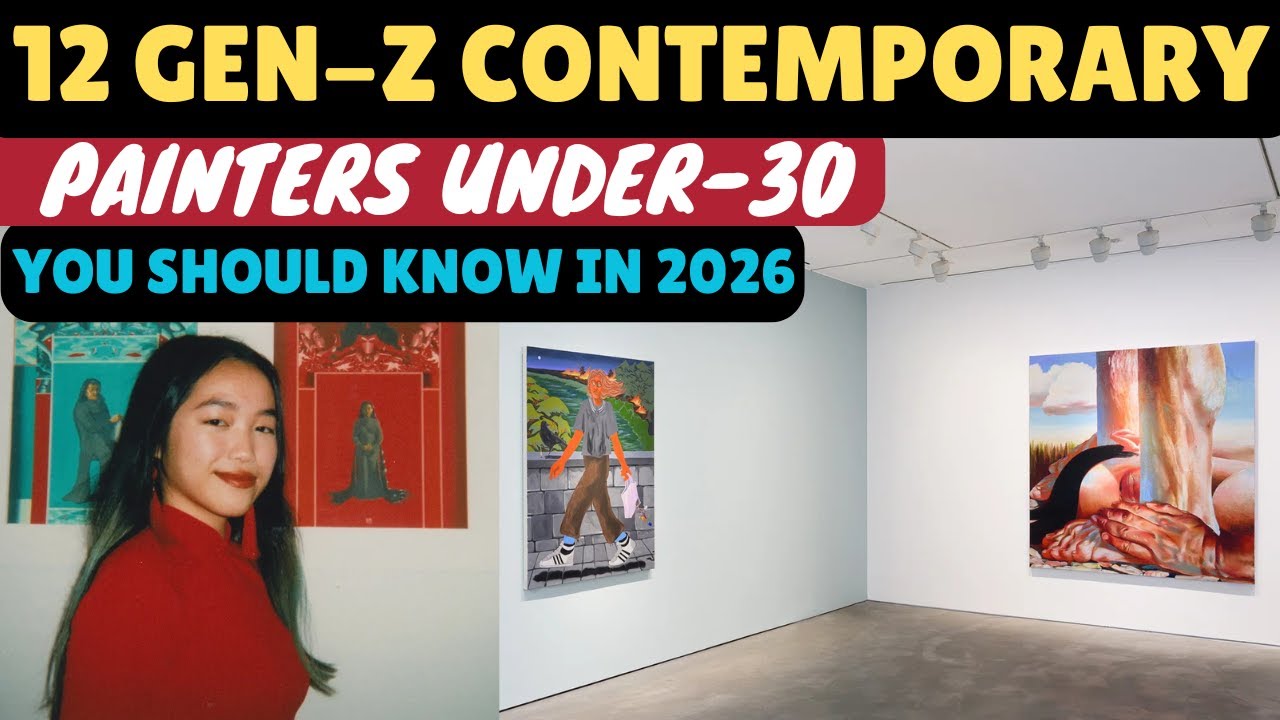 Top 12 Gen Z Painters Under 30 Changing Contemporary Art Right Now In 2026