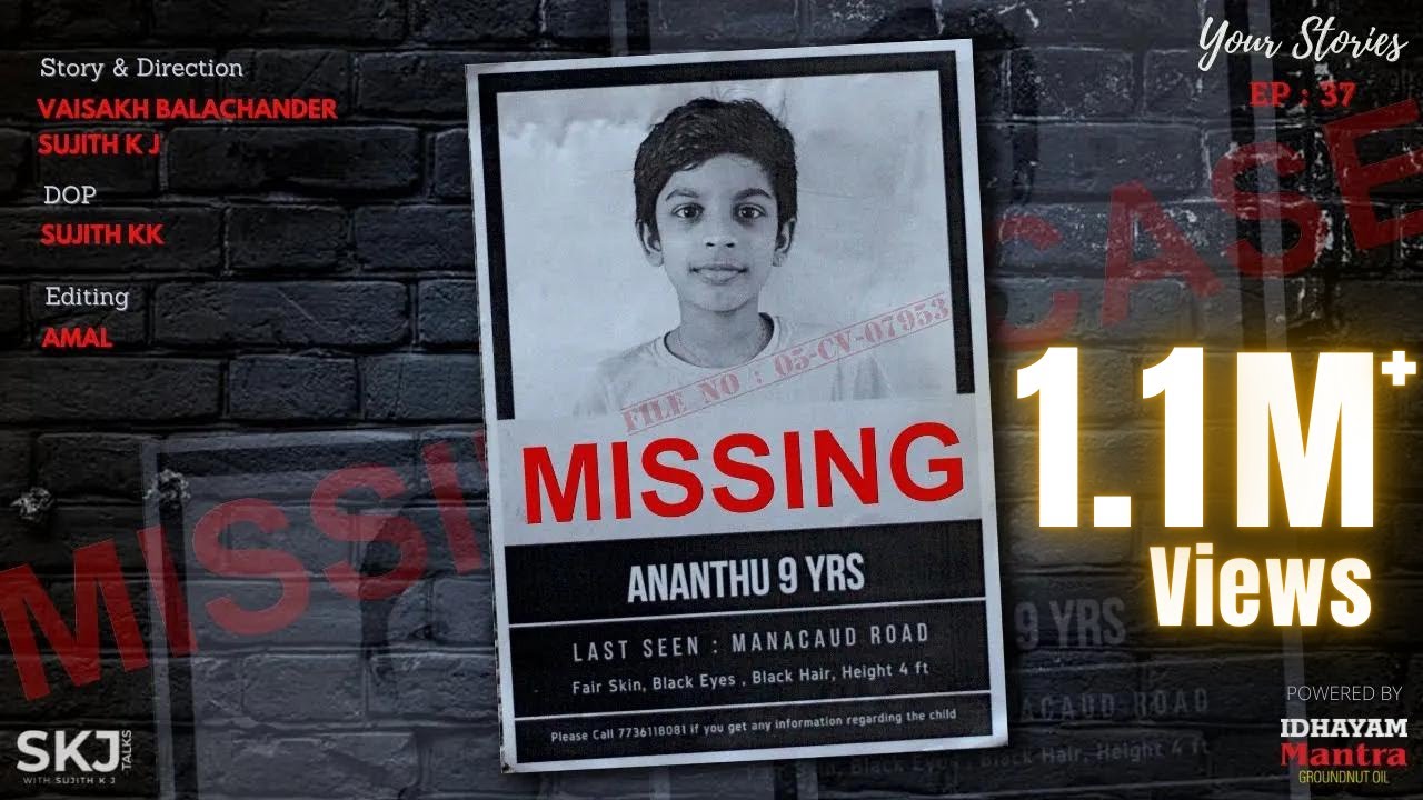 Missing | Your Stories EP - 37 | SKJ Talks | Keep Your Child Safe | Kerala Police | Thriller