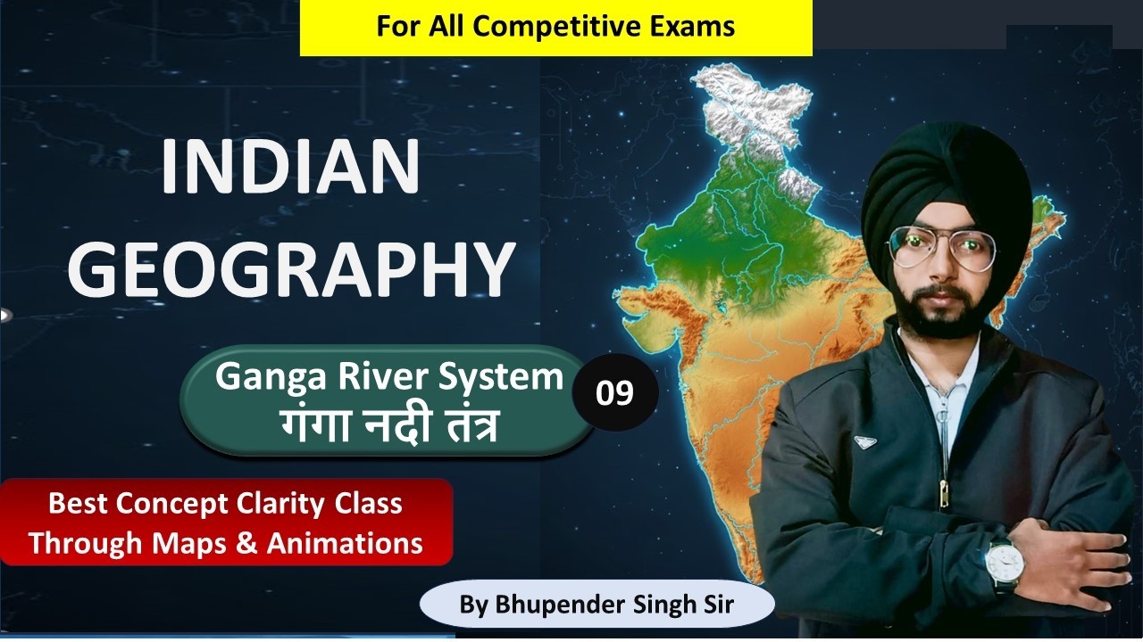 Ganga River System / गंगा नदी तंत्र | Indian Geography | Best Class |  Through Maps & Animations |