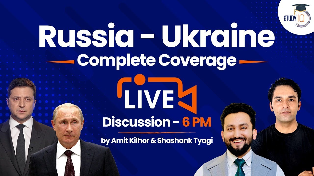 Russia - Ukraine Complete Coverage | Only Debate one needs to watch | International Relations | GS 2