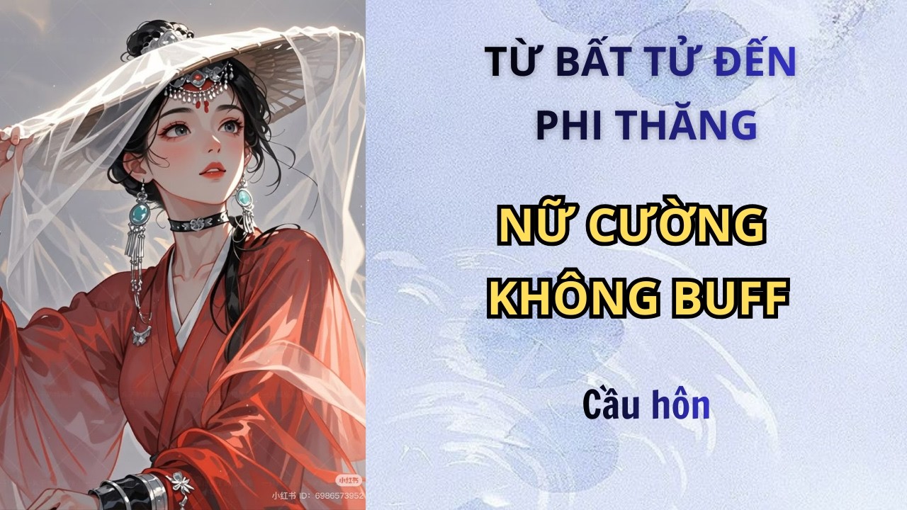 TỪ BẤT TỬ ĐẾN PHI THĂNG | Phần 12 Cầu hôn