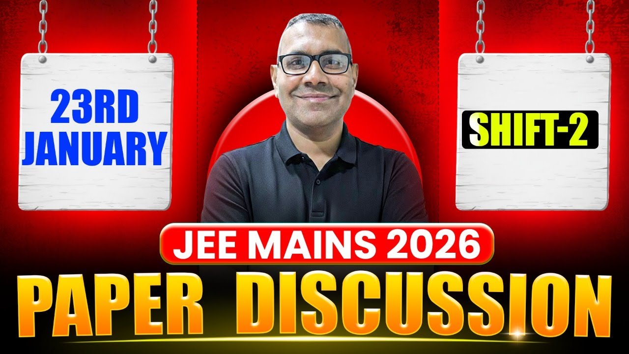 JEE Main 2026 Paper Solution - 23rd Jan - Shift 2
