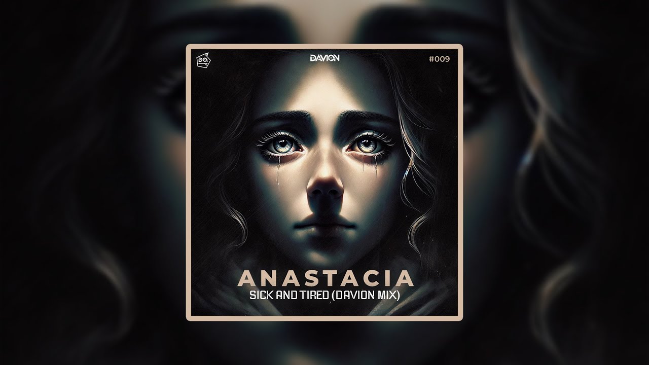 Anastacia - Sick And Tired (Davion Hypertechno Mix)