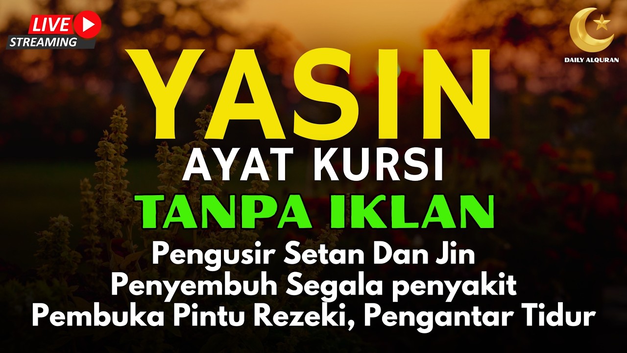 Surah Yasin & Ayat Kursi Pengusir Setan dan Penyembuh Segala Macam Penyakit, | By : Alaa Aqel