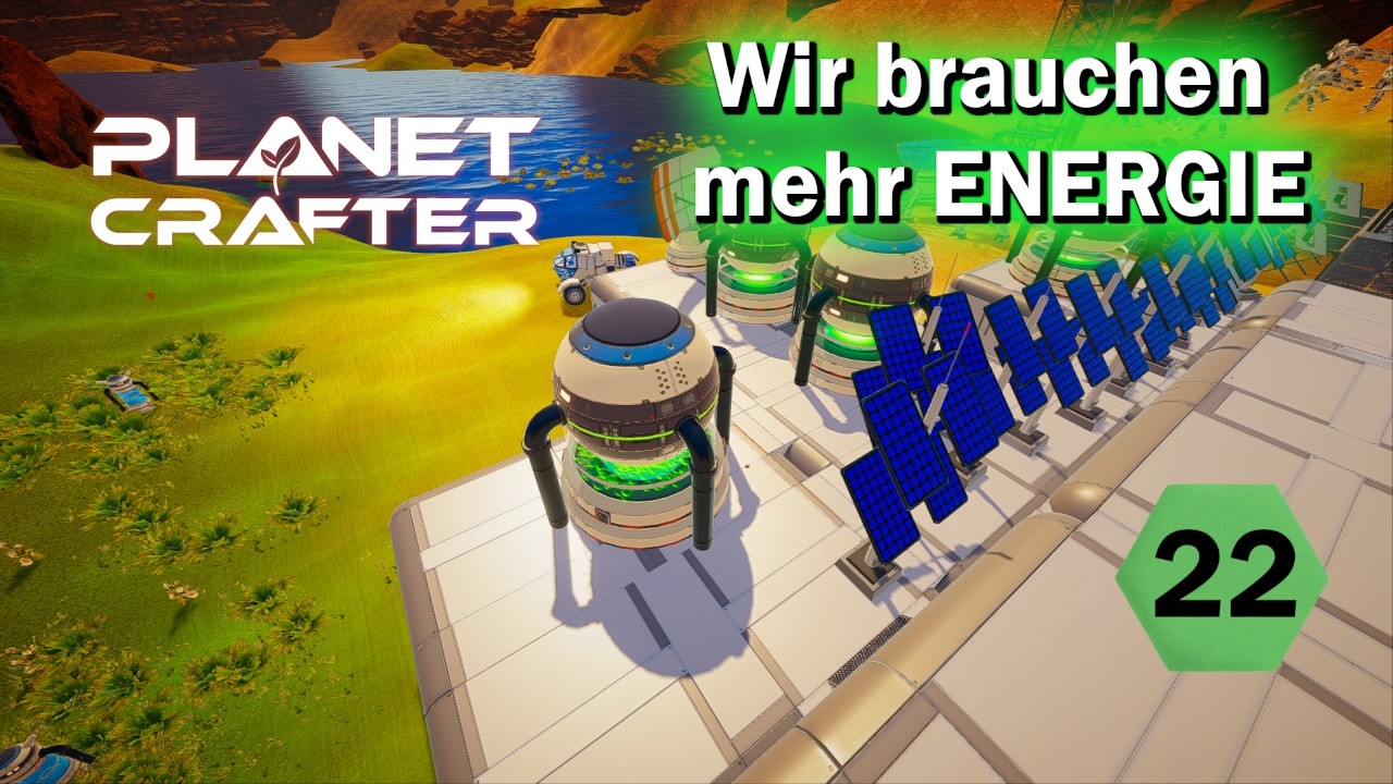 Planet Crafter #22 –Wir brauchen mehr STROM! ⚡ Das große Energie-Upgrade