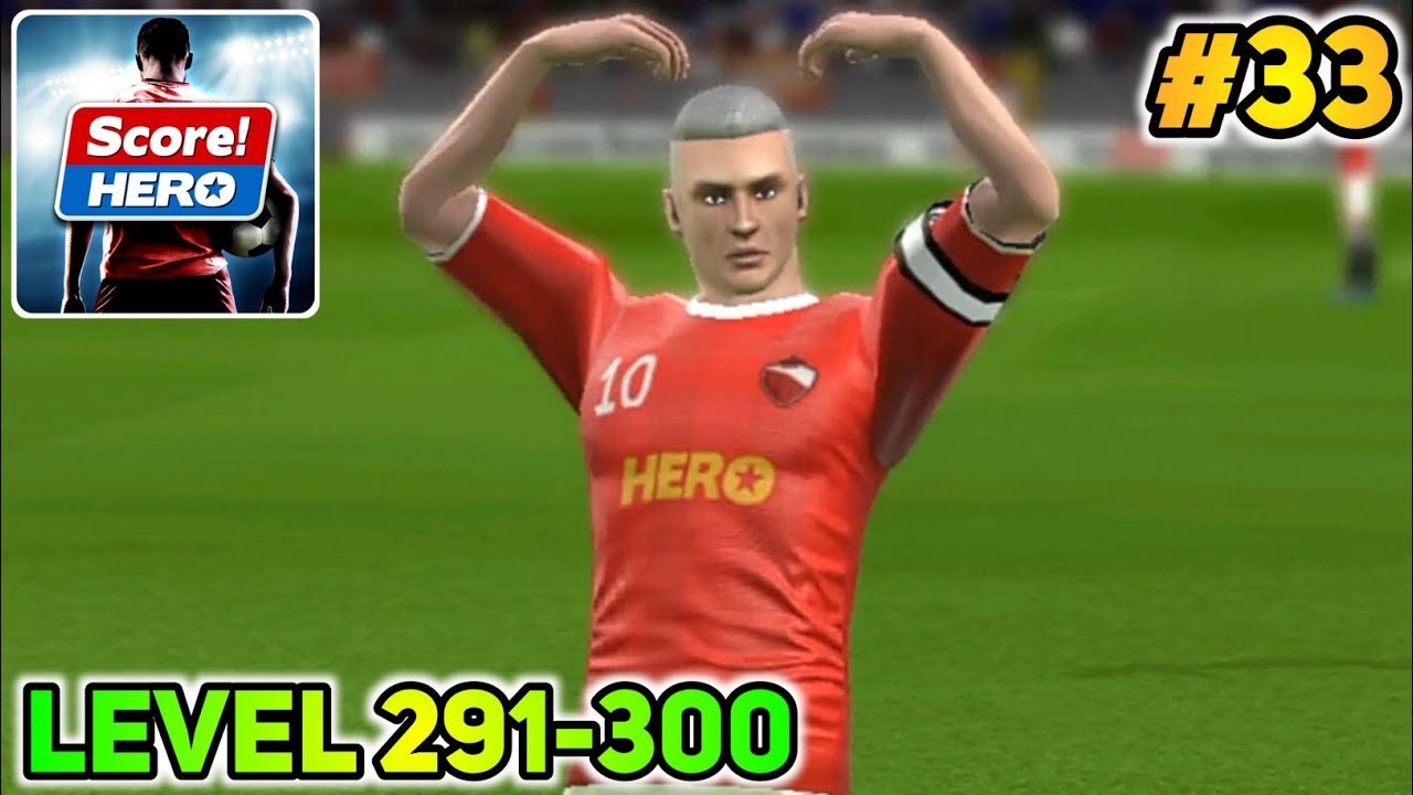 Score! Hero - Gameplay Walkthrough Part 33 - Level 291-300 (Android, iOS)