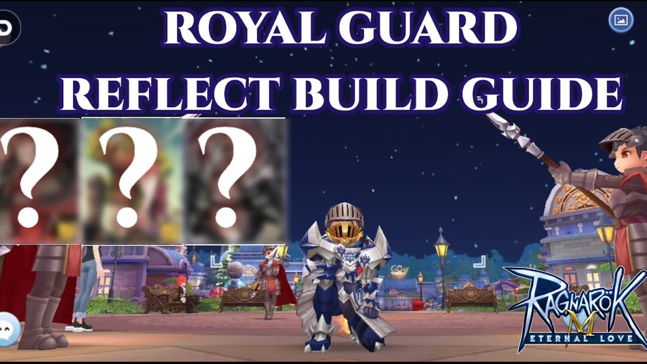 ROYAL GUARD : How to be 
