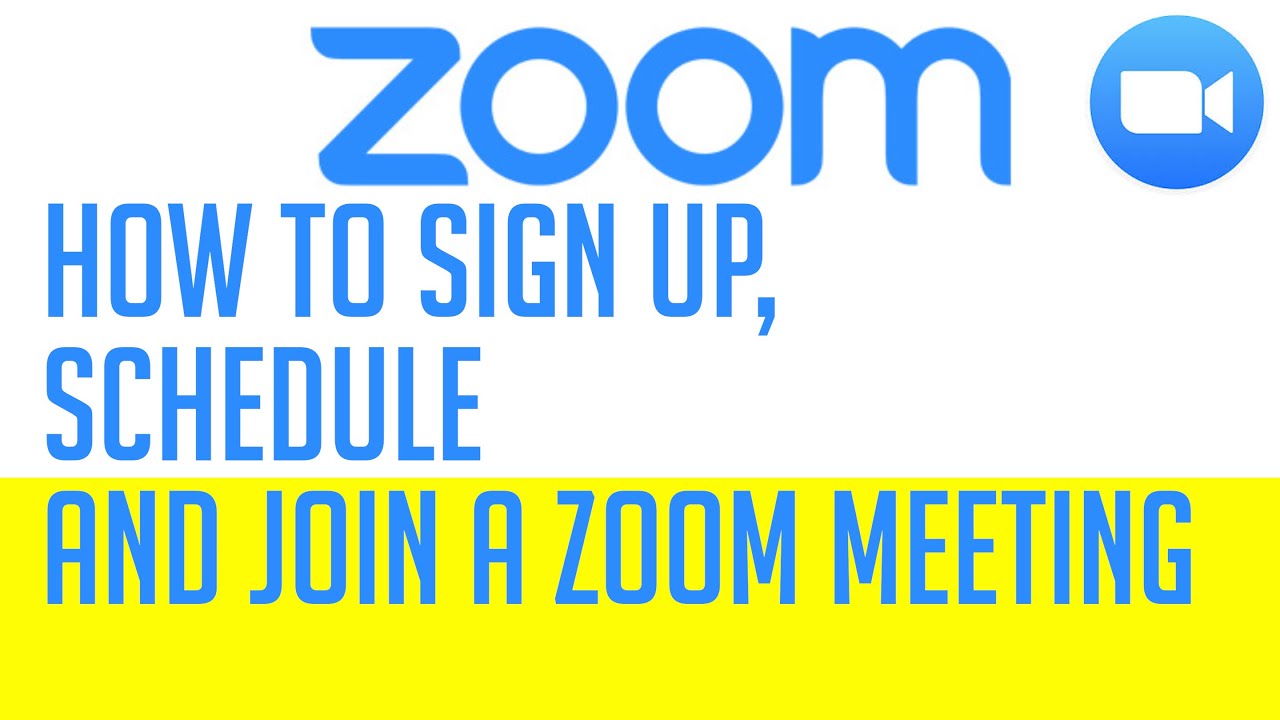 How To Sign Up, Schedule And Join A Zoom Meeting (2020)