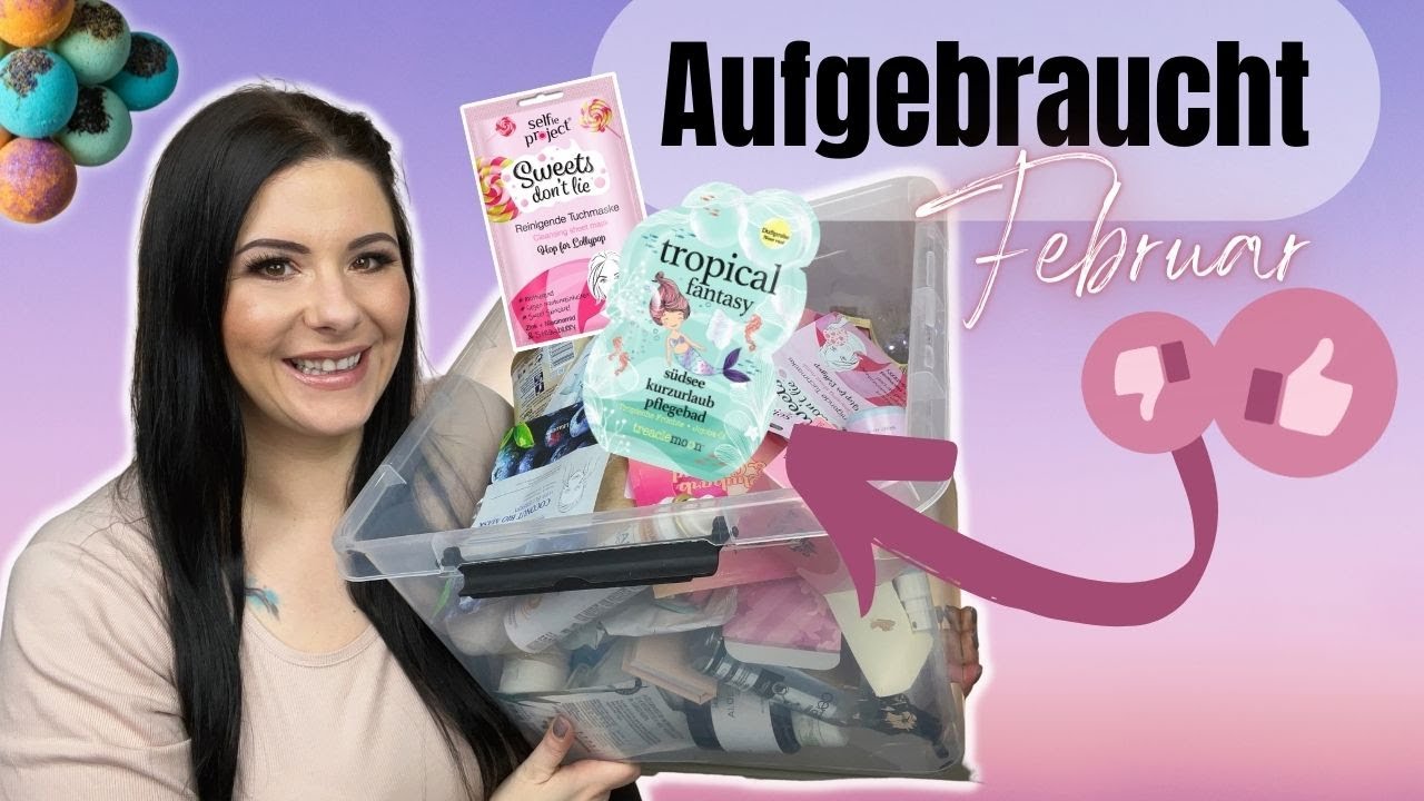 Aufgebraucht  ⬆️ Tops & Flops ⬇️ Februar 2022 & Verlosung #Schikitasplace