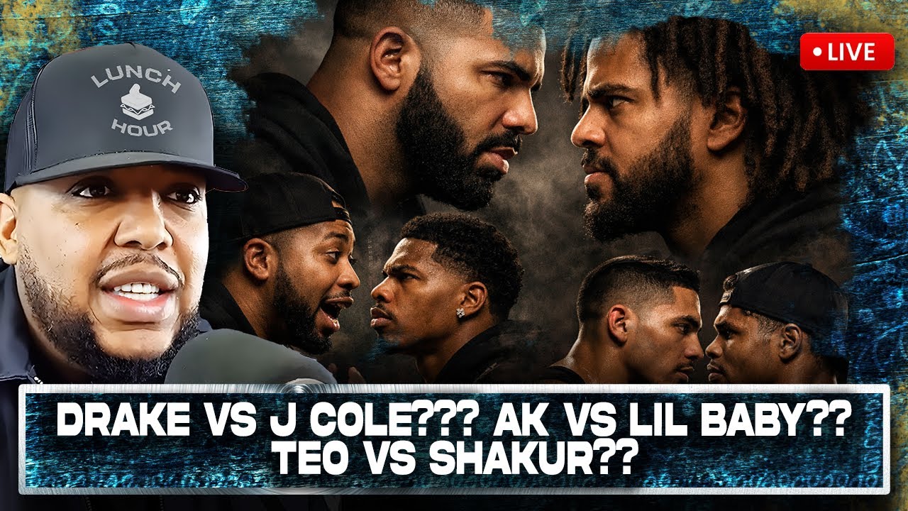 The Lunch Hour: Drake vs J. Cole?? Ak vs Lil Baby? Teo vs Shakur?
