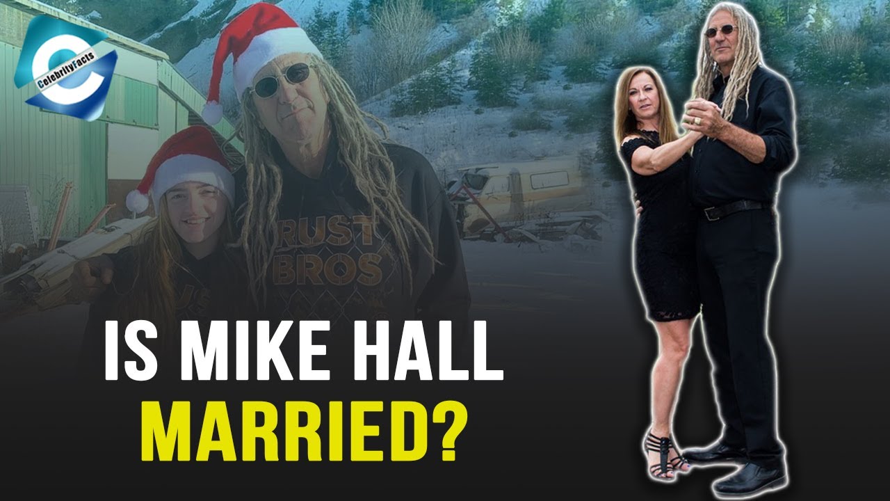 Does Mike Hall from Rust Bros have a wife? Rust Valley Restorers Mike Hall Wife| Mike Hall Net Worth