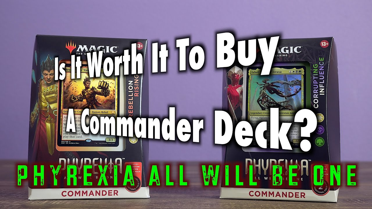 Is It Worth It To Buy A Phyrexia All Will Be One Commander Deck? | A Magic: The Gathering Review