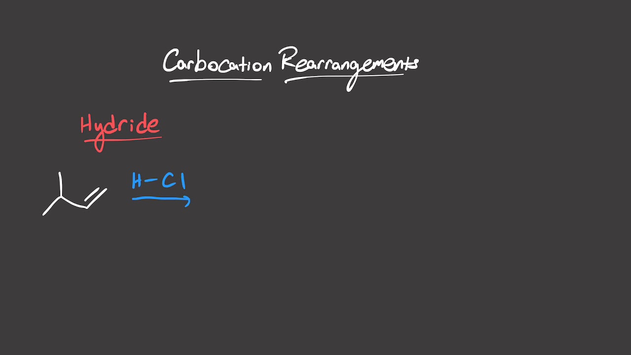 Carbocations 3 - Hydride and Alkyl Shifts