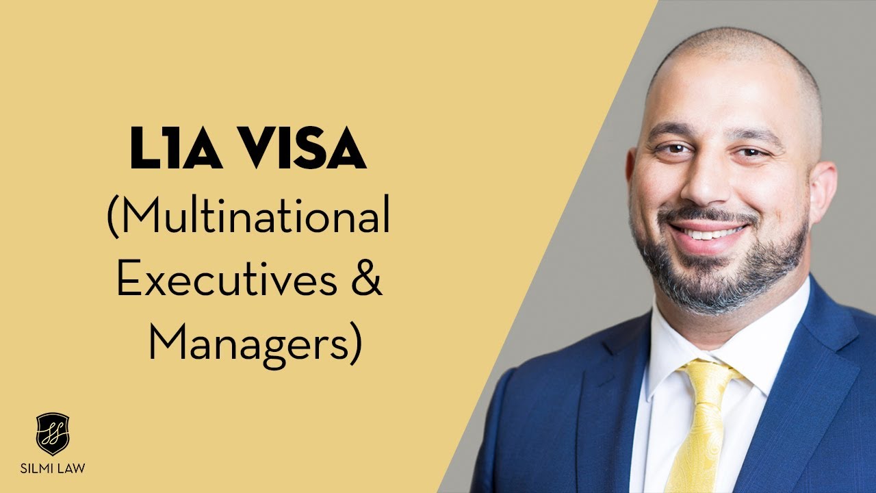 L1A Visa ( Multinational Executives & Managers )