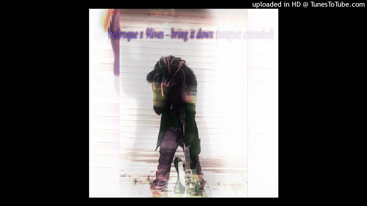lucy bedroque x 9lives - bring it down (snippet extended + intro)