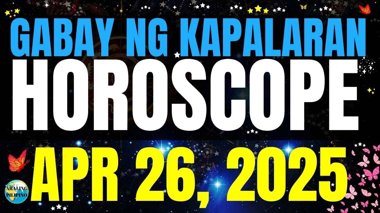 🌏 Horoscope Ngayong Araw April 26, 2025 Gabay #HoroscopeTagalog #kapalaranhoroscope #horoscopengayo